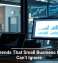 Tech Trends That Small Business Owners Can’t Ignore